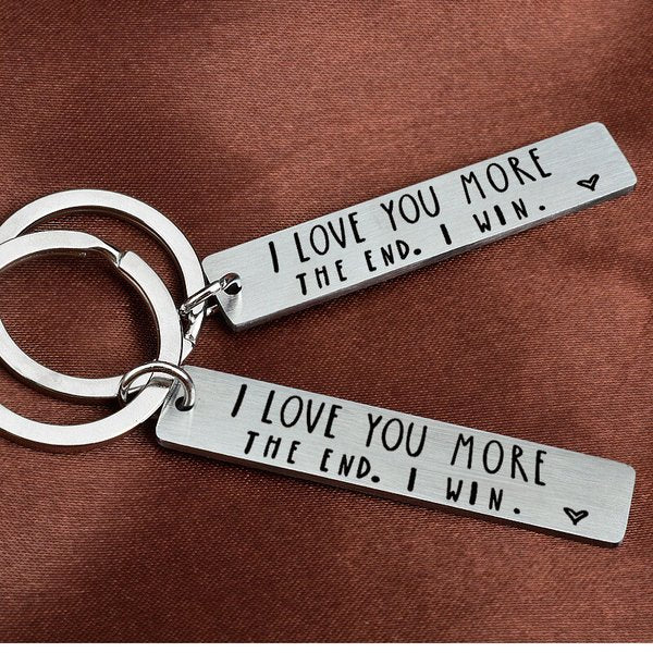 "I Love You More The End I Win" Keychain Birthday gift for him/her